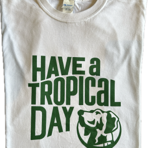 T-shirt Have a Tropical Day