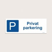 Skylt: Privat Parkering