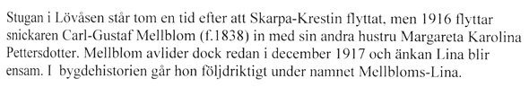 All text hämtad från Verna Anderssons och Arne Strängs artikel i Varnhemsbygden 2006
