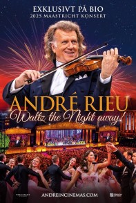 André Rieu’s 2025 Maastricht Concert: Waltz The Night Away! -  Tis 23 sep kl 19.00