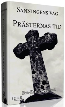 Sanningens väg del 1 Prästernas tid - Sanningens väg del 1 Prästerns tid