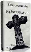 Sanningens väg del 1 Prästernas tid