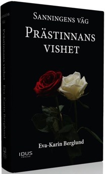 Sanningens väg del 2. Prästinnans vishet. Författare Eva-Karin Berglund