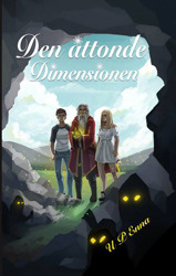 "Den åttonde dimensionen", en fantasy med oanade djup, av U P Enna.