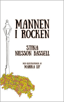 Mannen i rocken, av Stina Nilsson Bassell - Mannen i rocken