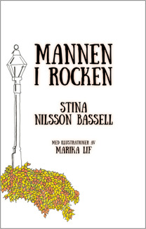 "Mannen i rocken" av Stina Nilsson Bassell