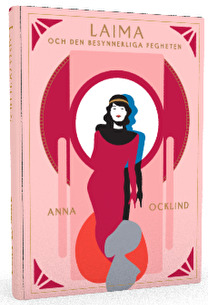 "Laima och den besynnerliga fegheten" av Anna Ocklind