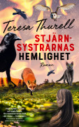 Stjärnsystrarnas hemlighet, av Teresa Thurell