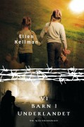 Vi barn i Underlandet, av Ellen Kellman