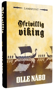 "Ofrivillig viking", av Olle Nåbo