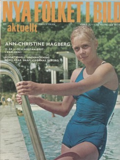 En av 60-talets stora simkändisar i Sverige Ann Christine Hagberg fanns på många tidningsomslag. Här på Ny Folket i Bild En av 60-talets stora simkändisar i Sverige Ann Christine Hagberg fanns på många tidningsomslag. Här på Ny Folket i Bild