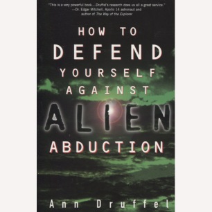 Druffel, Ann: How to defend yourself against alien abduction. (Sc)