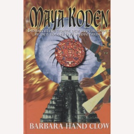 Clow, Barbara Hand: Mayakoden : tidsaccelerationen och uppvaknandet av det kollektiva medvetandet.