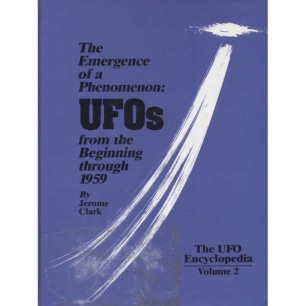 Clark, Jerome: The UFO encyclopedia, volume 2. The emergence of a phenomenon: UFOs from the beginning through 1959 - Good