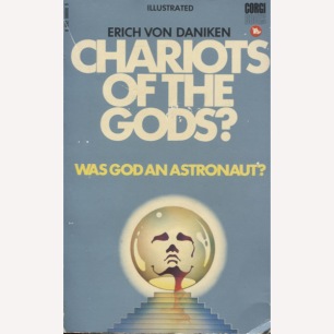 Däniken, Erich von: Chariots of the gods? Unsolved mysteries of the past (Pb) - Good, 1972