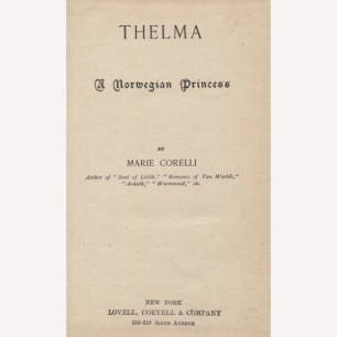 Corelli, Marie: Thelma, a Norwegian princess.