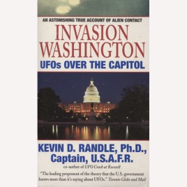 Randle, Kevin D.: Invasion Washington. UFOs over the capitol.