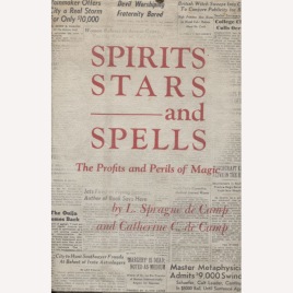 De Camp, L. Sprague & De Camp, Catherine: Spirits, stars and spells. The profits and perils of magic.