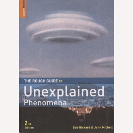 Michell, John & Rickard, Bob : The Rough guide to unexplained phenomena. (2nd ed.) (Sc)