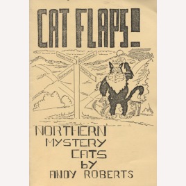Roberts, Andy: Catflaps. A survey of mystery cats in the north of England. (Sc)