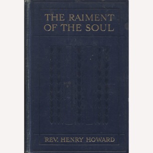 Howard, Henry: The raiment of the soul and other studies.