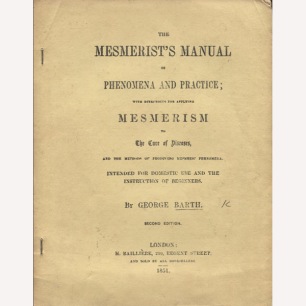 Barth, George: The mesmerist's manual of phenomena and practice... (Sc) - Good, browned by age, small staines on cover
