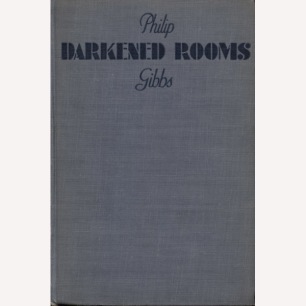 Gibbs, Philip: Darkened Rooms