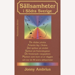 Ambrius, Jonny: Sällsamheter i södra Sverige. (Pb)