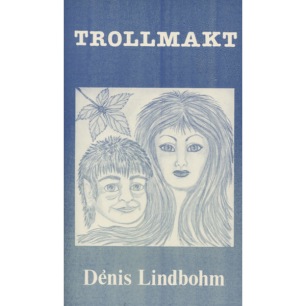 Lindbohm, Dénis: Trollmakt (Sc) - Good