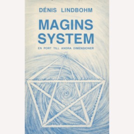 Lindbohm, Dénis: Magins system. En port till andra dimensioner. (Sc)
