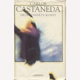 Castaneda, Carlos: Drömmandets konst