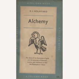Holmyard, E. J.: Alchemy. (Pb)