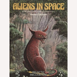 Caldwell, Steven: Aliens in space : an illustrated guide to the inhabited galaxy.