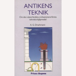 Drachmann, A. G.: Antikens teknik. (Sc)