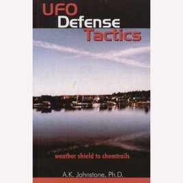 Johnstone, A.K.: UFO defence tactics. Weather shield to chemtrails. (Sc)