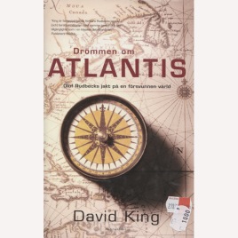 King, David: Drömmen om Atlantis. Olof Rudbecks jakt på en försvunnen värld.