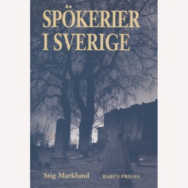 Marklund, Stig: Spökerier i Sverige.