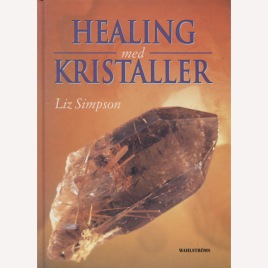 Simpson, Liz: Healing med kristaller.