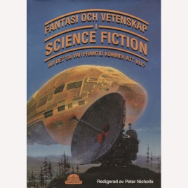 Nicholls, Peter (ed): Fantasi och vetenskap i science fiction.
