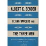 Bender, Albert K.: Flying saucers and the three men - Very good (US)with worn jacket