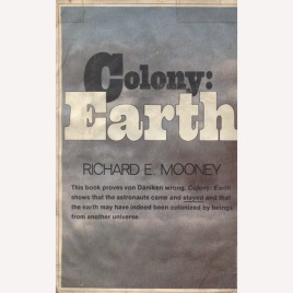 Mooney, Richard E.: Colony: earth.
