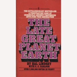 Lindsey, Hal: The late great planet Earth (Pb)