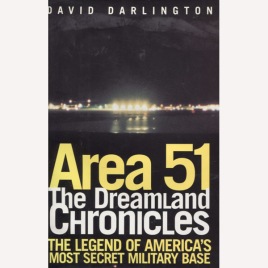 Darlington, David: Area 51. The Dreamland chronicles.