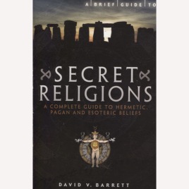 Barrett, David V.: A brief guide to secret religions. (Sc)