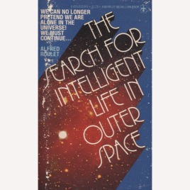Roulet, Alfred: The search for intelligent life in outer space. (Pb)