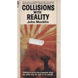 Macklin, John: Collisions with reality. (Pb)