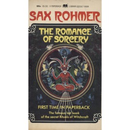 Rohmer, Sax: The romance of sorcery. (Pb)