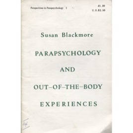 Blackmore, Susan: Parapsychology and out-of-the-body experiences. (Sc)