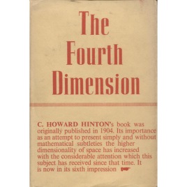 Hinton, Howard C.: The fourth dimension