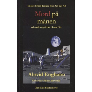 Engholm, Ahrvid: Mord på månen och andra science fiction-mysterier (Sc) - Very good